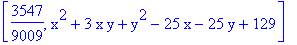 [3547/9009, x^2+3*x*y+y^2-25*x-25*y+129]